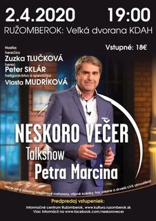 NESKORO VEČER: TALKSHOW PETRA MARCINA
