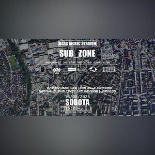 SUB_ZONE / bass music session