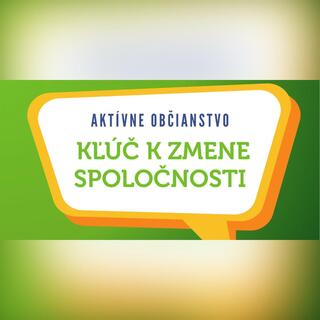Aktívne občianstvo – kľúč k zmene spoločnosti / Diskusia Rady mládeže Slovenska